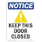 Signmission OSHA Sign, Keep This Door Closed With Symbol, 14in X 10in Rigid Plastic, 10" W, 14" L, Portrait OS-NS-P-1014-V-13873 - alternate 1